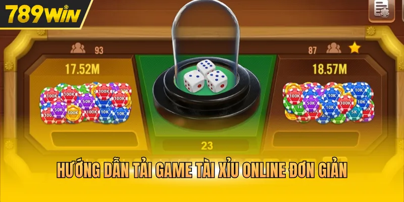 Hướng dẫn tải game Tài Xỉu online đơn giản
